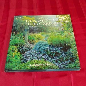 1997, THE ORNAMENTAL HERB GARDEN, COFFEE TABLE BOOK!!!